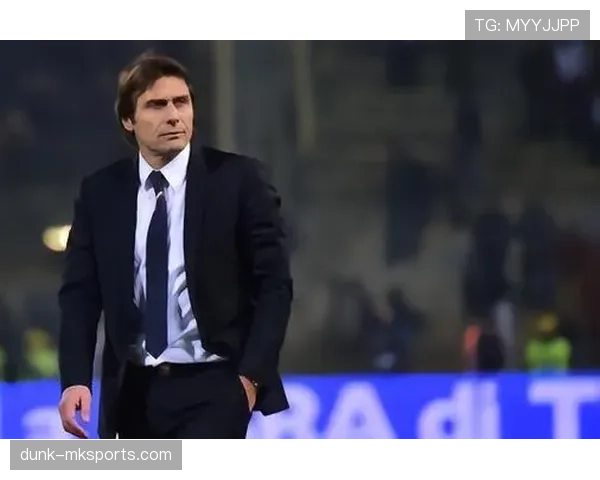 孔蒂比赛阅读能力与战术执行力分析